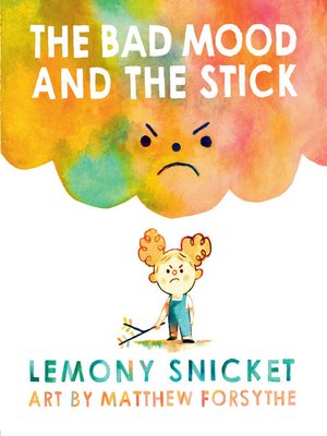 cover image of The Bad Mood and the Stick